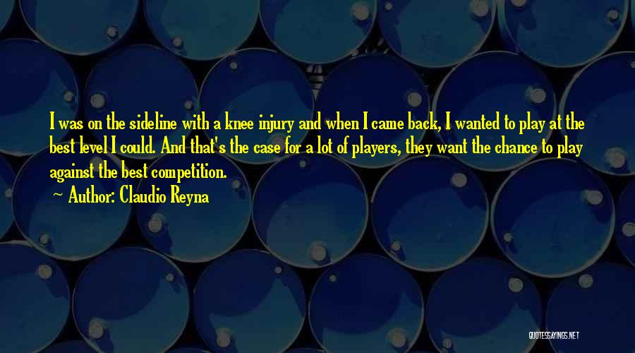 Knee Injury Quotes By Claudio Reyna