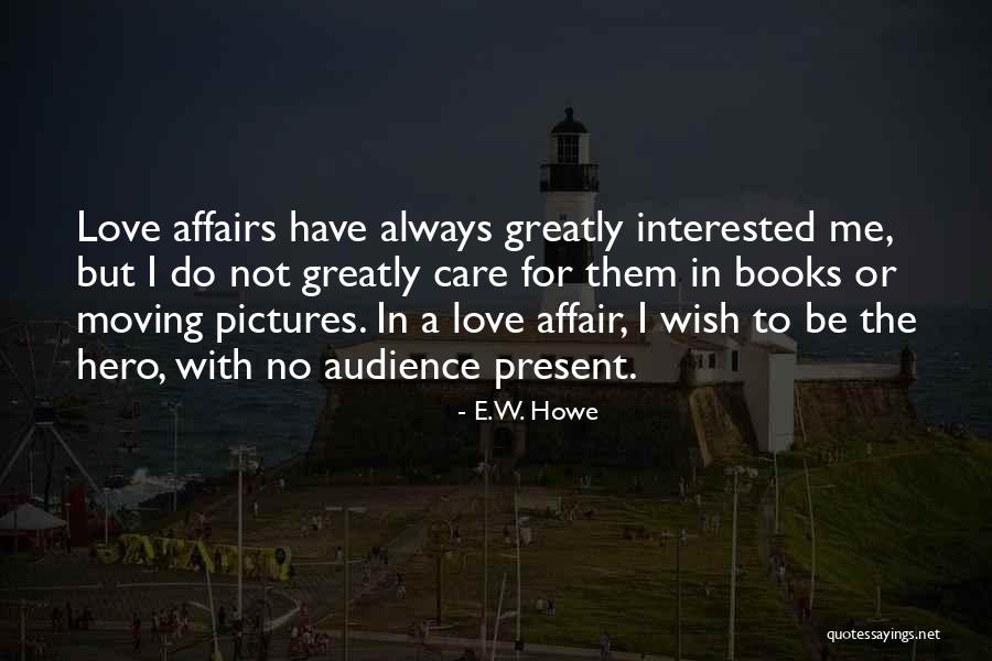 Kneecapped Rappers Quotes By E.W. Howe Kneecapped Rappers Quotes By E.W. Howe