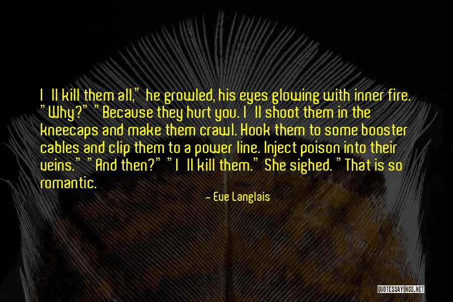 Kneecaps Quotes By Eve Langlais Kneecaps Quotes By Eve Langlais