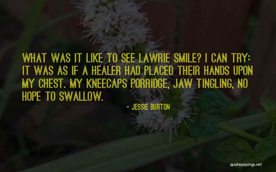 Kneecaps Quotes By Jessie Burton