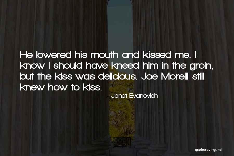 Kneed Quotes By Janet Evanovich Kneed Quotes By Janet Evanovich