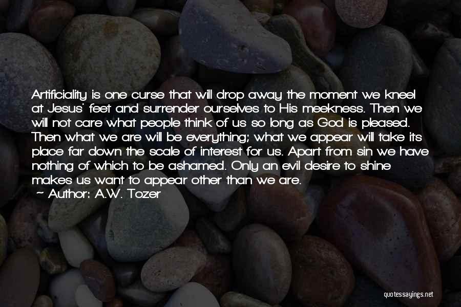 Kneel Down Quotes By A.W. Tozer