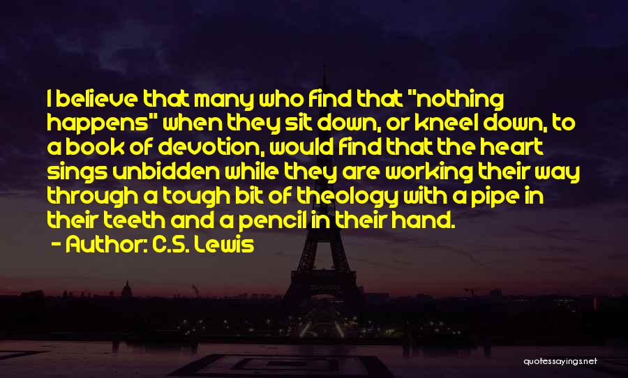 Kneel Down Quotes By C.S. Lewis
