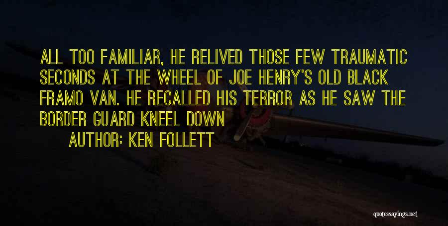 Kneel Down Quotes By Ken Follett