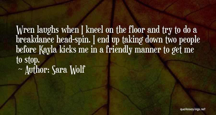 Kneel Down Quotes By Sara Wolf