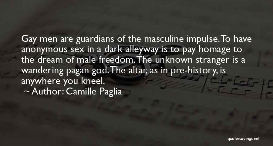 Kneel Quotes By Camille Paglia