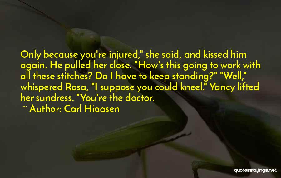 Kneel Quotes By Carl Hiaasen
