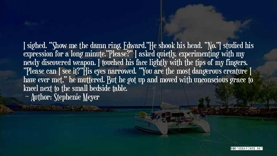 Kneel Quotes By Stephenie Meyer