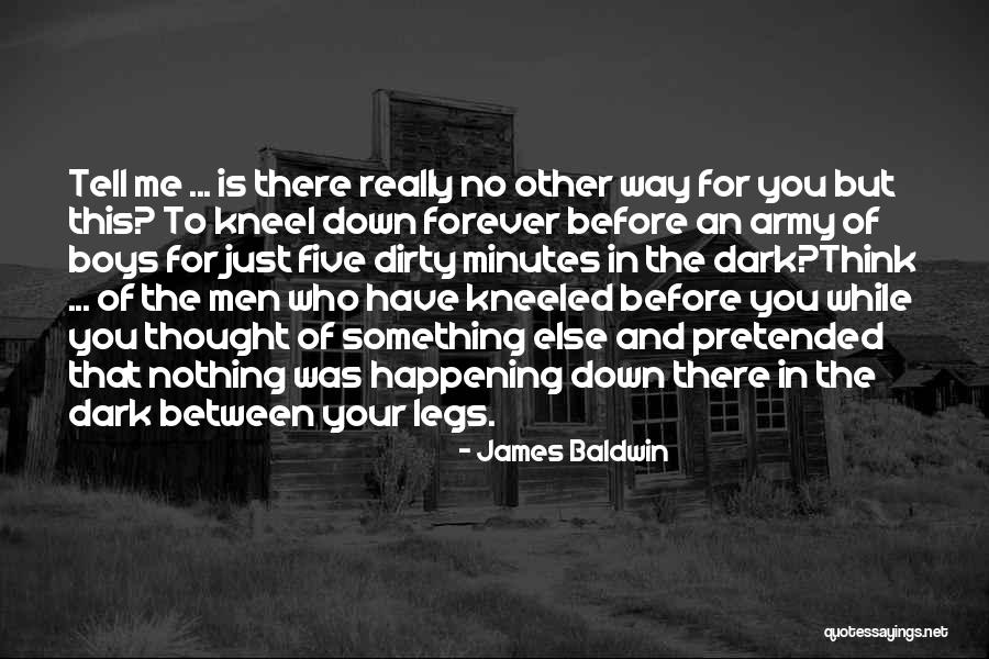 Kneeled Quotes By James Baldwin Kneeled Quotes By James Baldwin