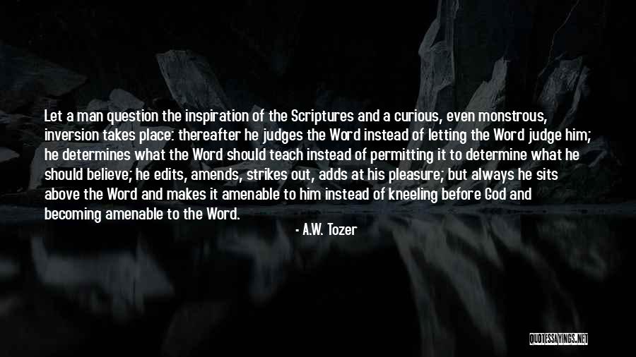 Kneeling Before God Quotes By A.W. Tozer