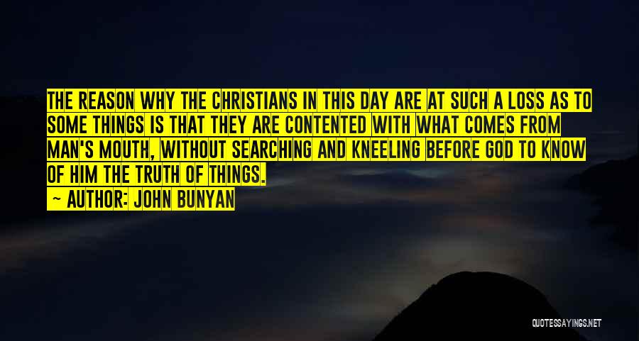 Kneeling Before God Quotes By John Bunyan