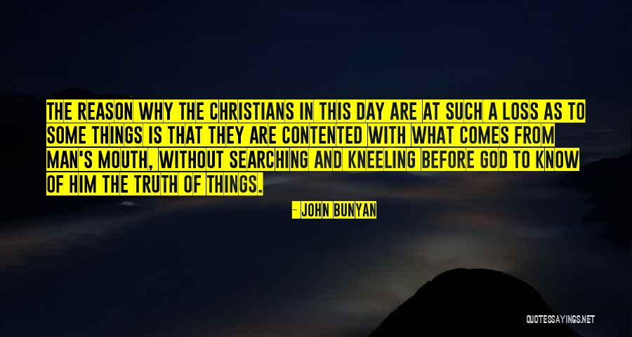 Kneeling Before God Quotes By John Bunyan