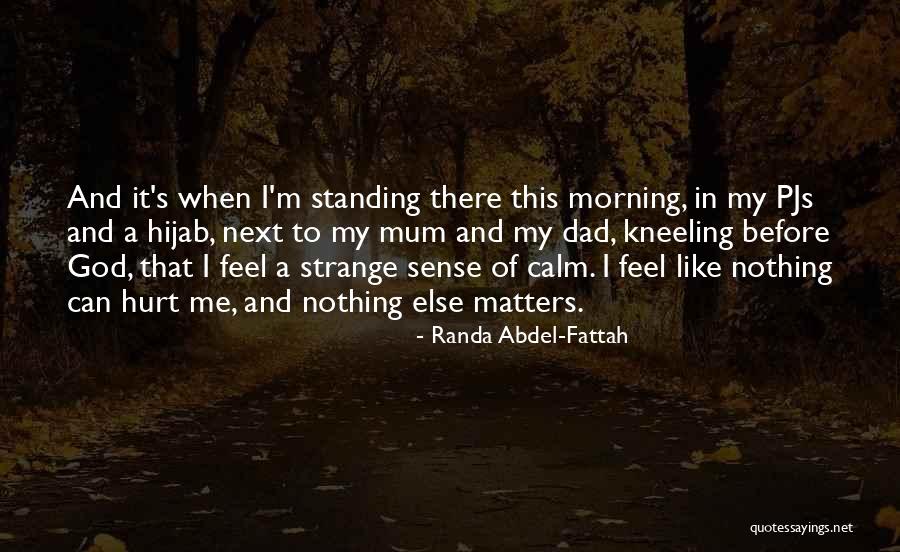 Kneeling Before God Quotes By Randa Abdel-Fattah