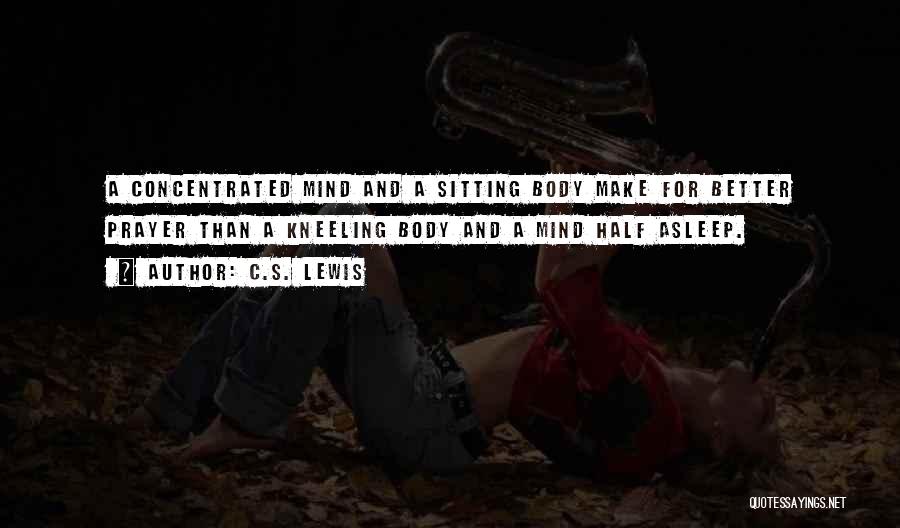 Kneeling Prayer Quotes By C.S. Lewis Kneeling Prayer Quotes By C.S. Lewis