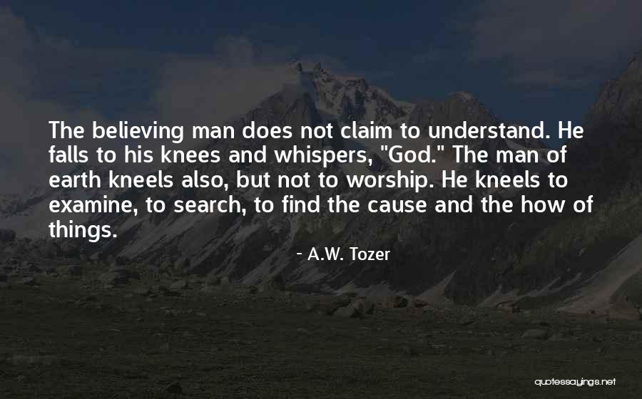 Kneels Quotes By A.W. Tozer Kneels Quotes By A.W. Tozer