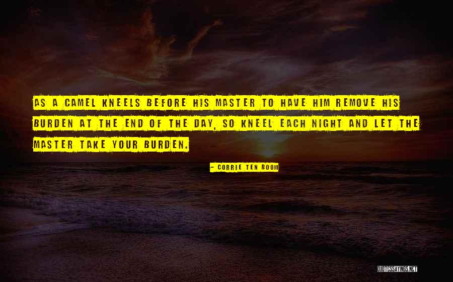 Kneels Quotes By Corrie Ten Boom Kneels Quotes By Corrie Ten Boom