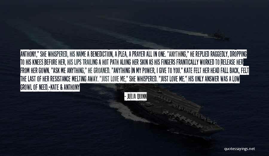 Knees In Prayer Quotes By Julia Quinn Knees In Prayer Quotes By Julia Quinn