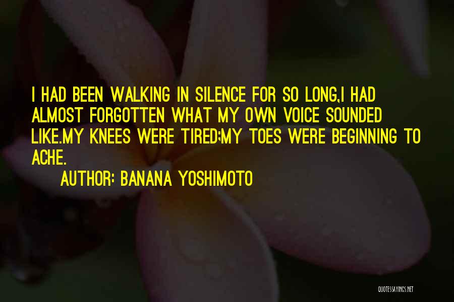 Knees Quotes By Banana Yoshimoto