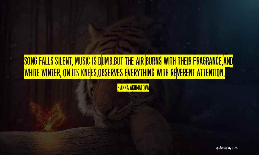 Knees Song Quotes By Anna Akhmatova Knees Song Quotes By Anna Akhmatova