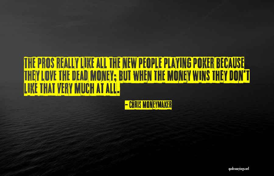 Kneipen In Spandau Quotes By Chris Moneymaker Kneipen In Spandau Quotes By Chris Moneymaker
