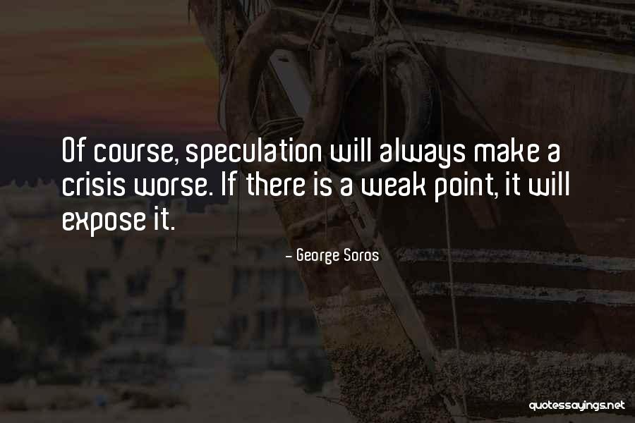 Kneissl Quotes By George Soros Kneissl Quotes By George Soros