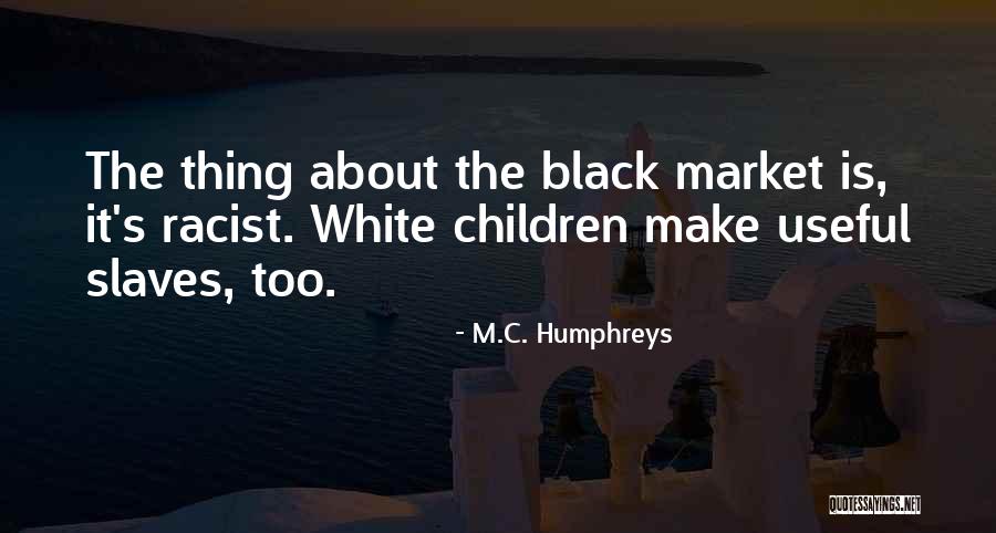 Kneller William Quotes By M.C. Humphreys Kneller William Quotes By M.C. Humphreys