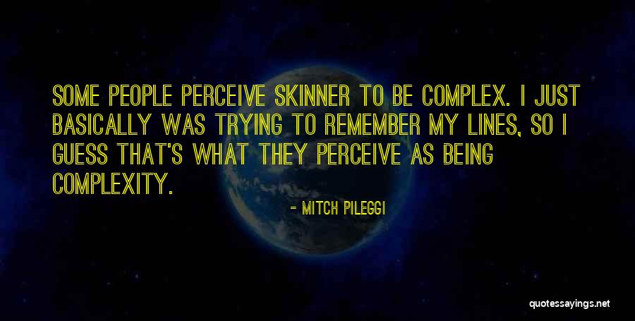 Knellers Happy Quotes By Mitch Pileggi Knellers Happy Quotes By Mitch Pileggi