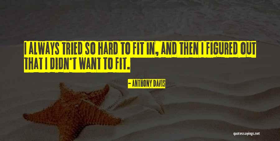 Knetemann Gym Quotes By Anthony Davis Knetemann Gym Quotes By Anthony Davis