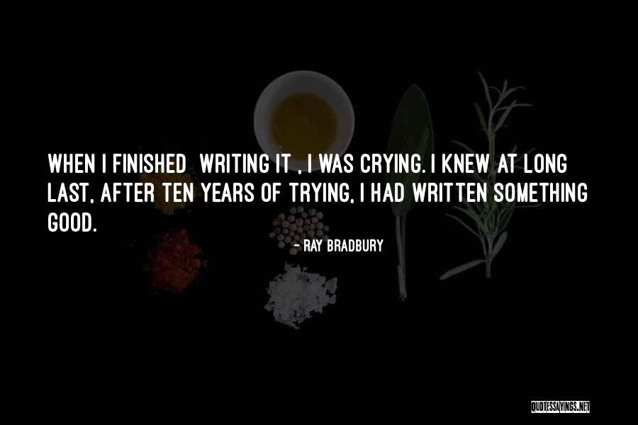 Knew Something Quotes By Ray Bradbury Knew Something Quotes By Ray Bradbury