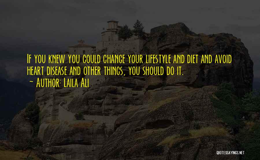 Knew You Could Do It Quotes By Laila Ali