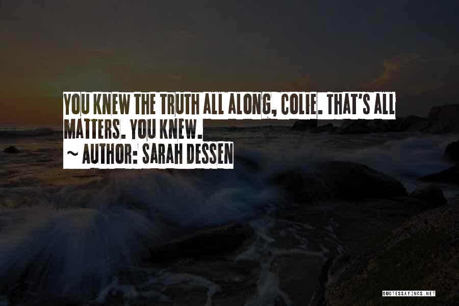 Knew You Quotes By Sarah Dessen