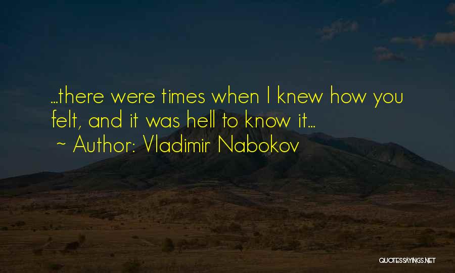 Knew You Quotes By Vladimir Nabokov