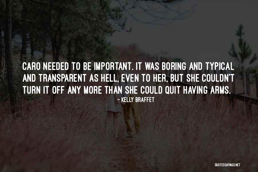 Knezevic Crna Quotes By Kelly Braffet Knezevic Crna Quotes By Kelly Braffet