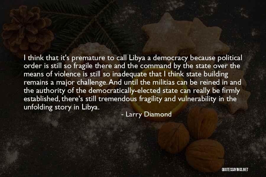 Knezevic Parketi Quotes By Larry Diamond Knezevic Parketi Quotes By Larry Diamond