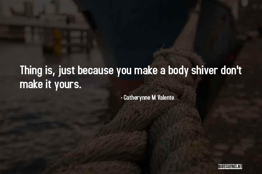 Knezovich Wyoming Quotes By Catherynne M Valente Knezovich Wyoming Quotes By Catherynne M Valente