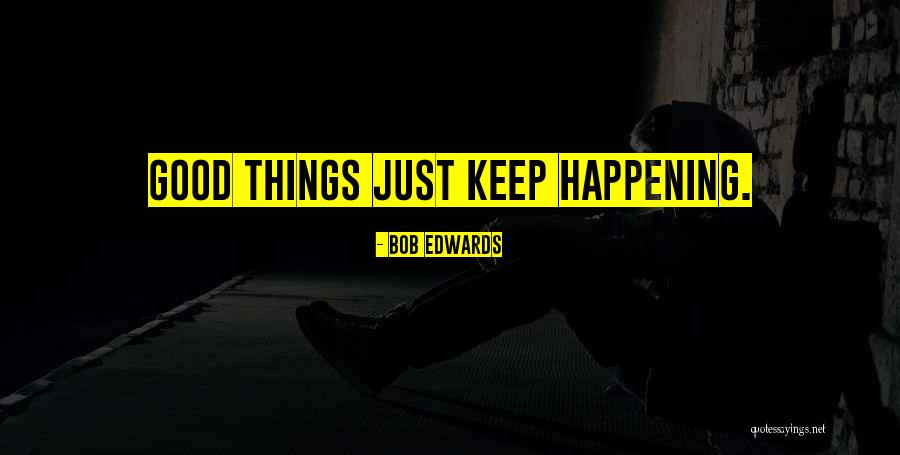 Knibbeler Quotes By Bob Edwards