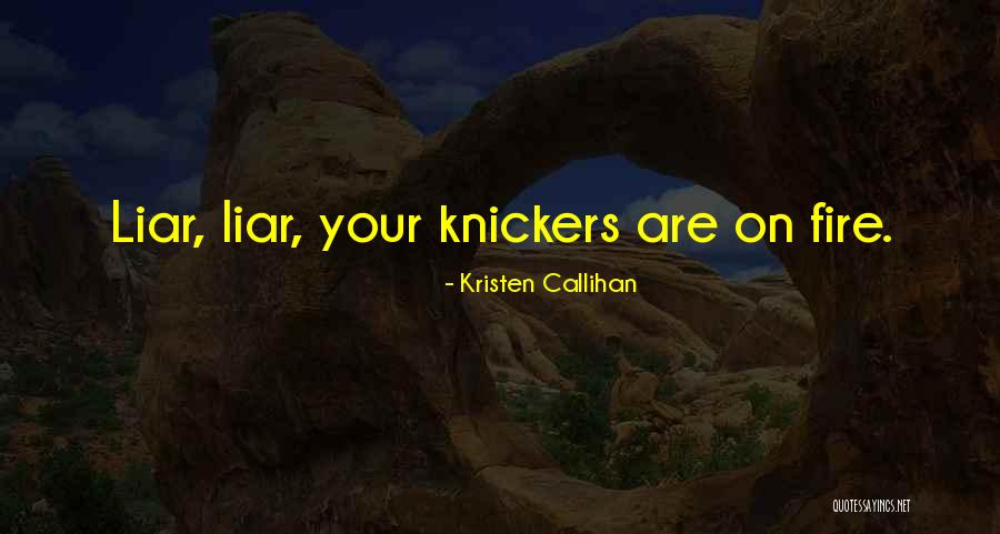 Knickers Quotes By Kristen Callihan