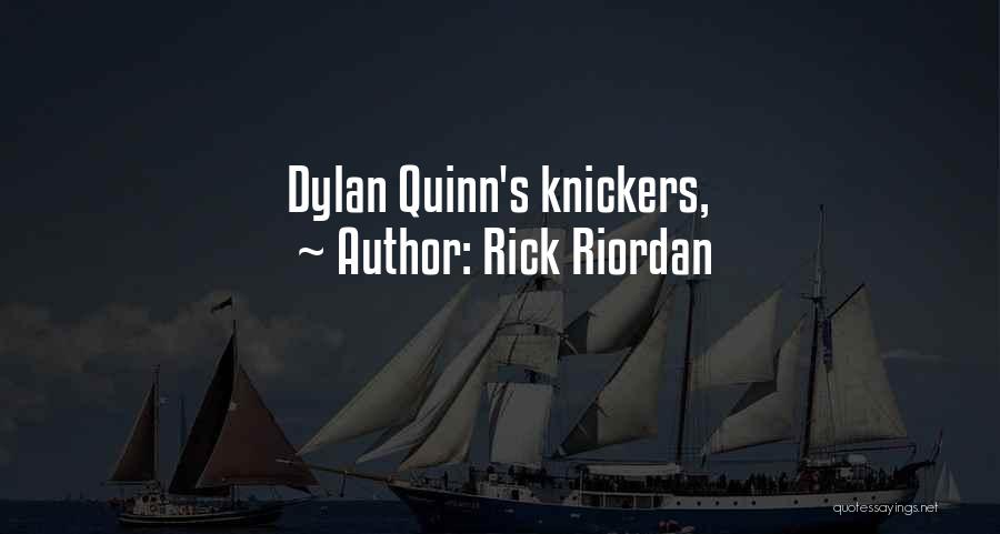 Knickers Quotes By Rick Riordan