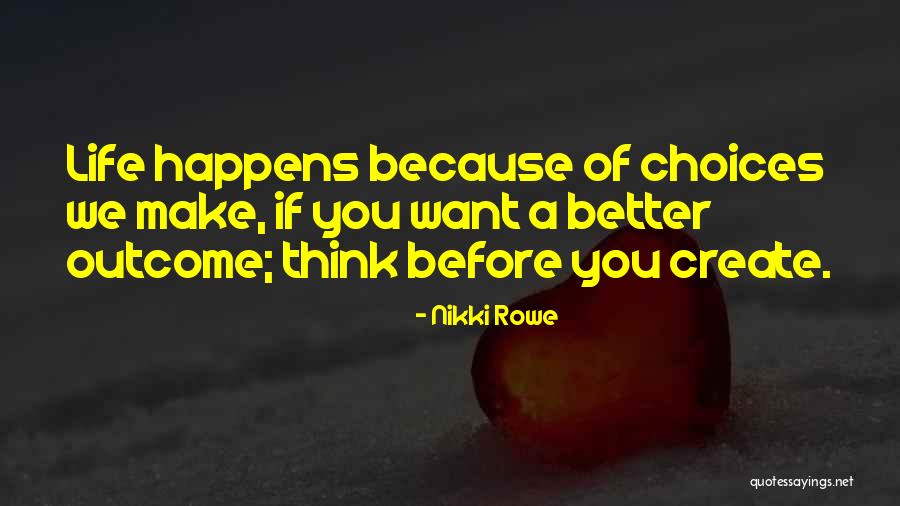 Knickrehm Bad Quotes By Nikki Rowe Knickrehm Bad Quotes By Nikki Rowe