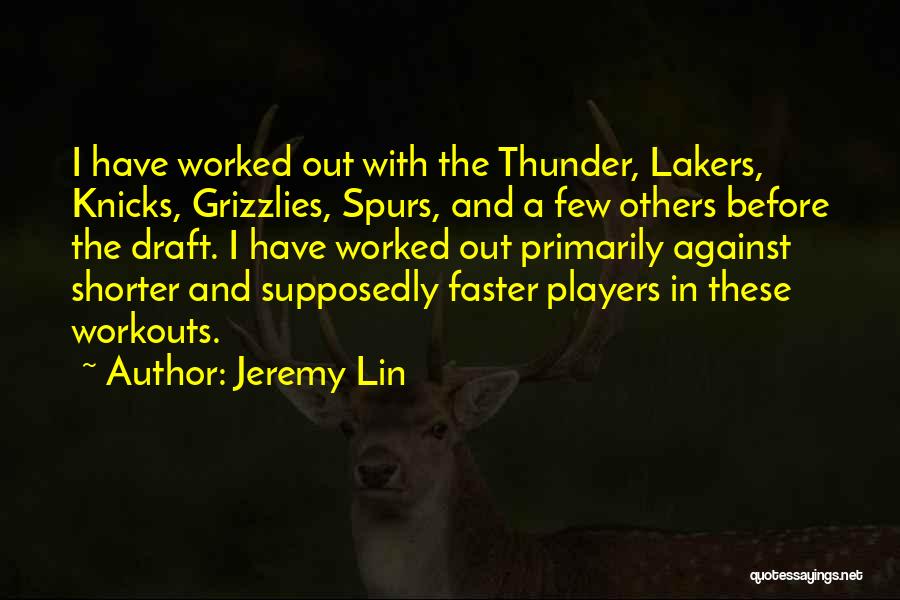 Knicks Players Quotes By Jeremy Lin