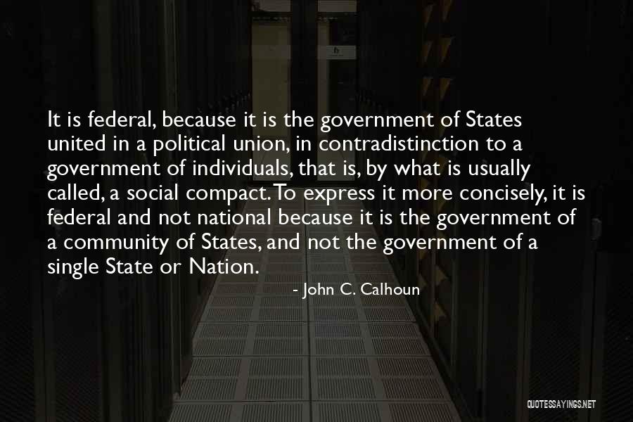 Knieen Sterk Quotes By John C. Calhoun Knieen Sterk Quotes By John C. Calhoun