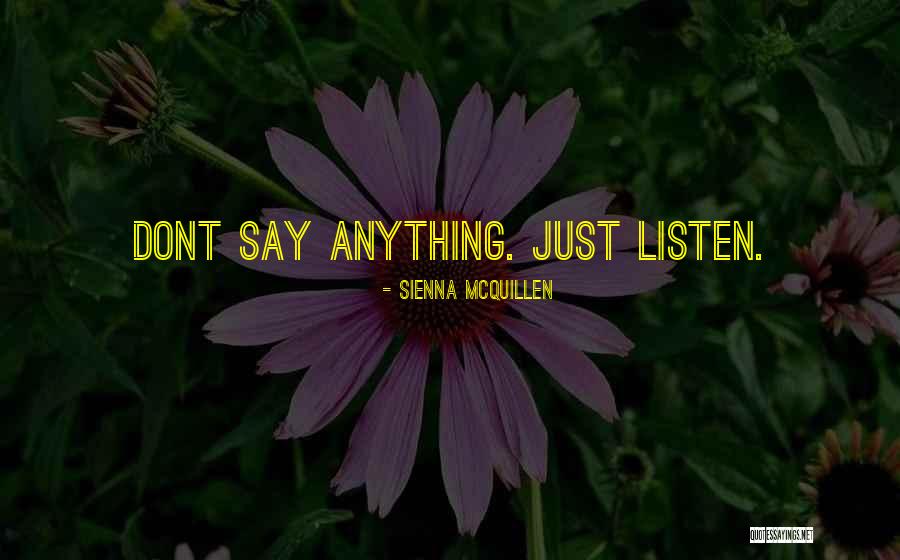 Knieen Sterk Quotes By Sienna McQuillen Knieen Sterk Quotes By Sienna McQuillen