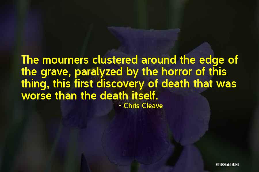 Knieriem Tires Quotes By Chris Cleave Knieriem Tires Quotes By Chris Cleave
