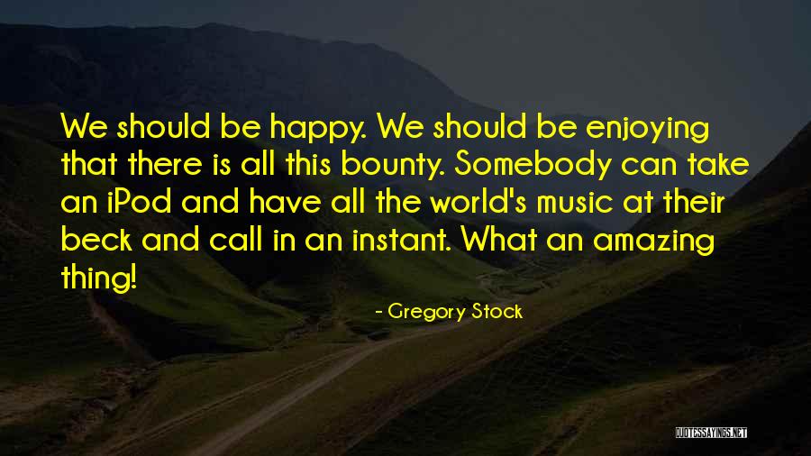 Knieriem Tires Quotes By Gregory Stock Knieriem Tires Quotes By Gregory Stock