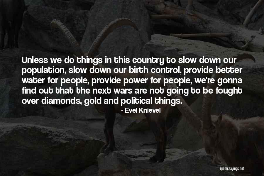 Knievel Quotes By Evel Knievel