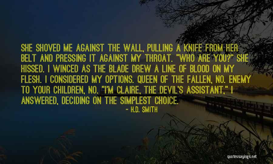 Knife Blade Quotes By H.D. Smith Knife Blade Quotes By H.D. Smith