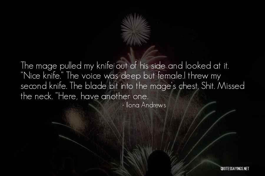 Knife Blade Quotes By Ilona Andrews Knife Blade Quotes By Ilona Andrews