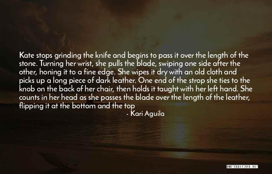 Knife Blade Quotes By Kari Aguila Knife Blade Quotes By Kari Aguila