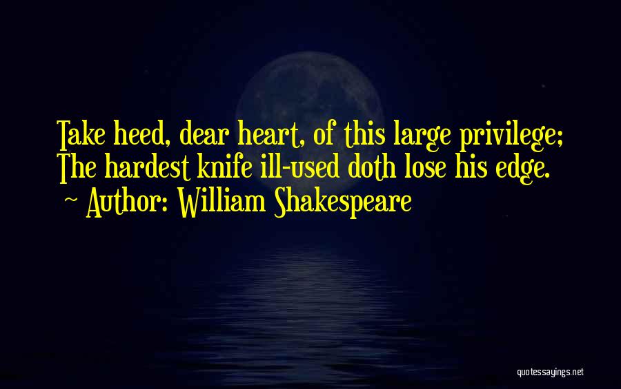 Knife Edge Quotes By William Shakespeare