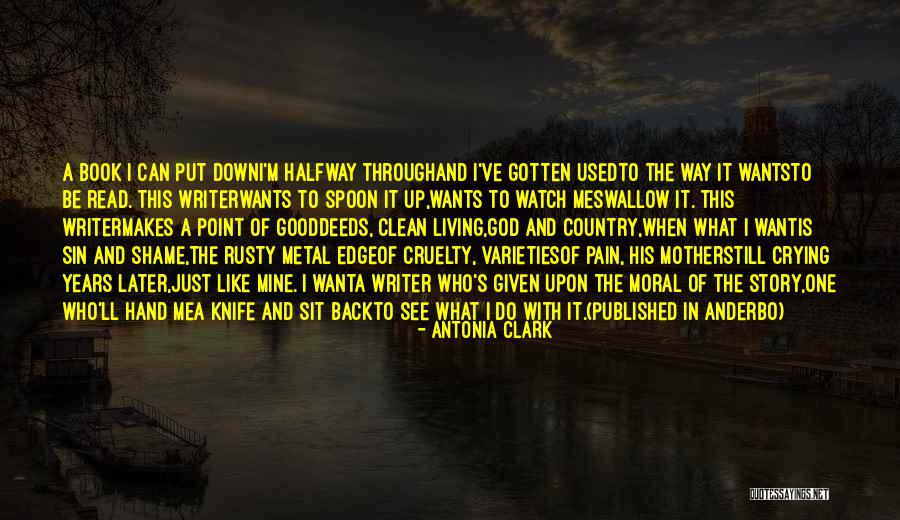 Knife In Back Quotes By Antonia Clark Knife In Back Quotes By Antonia Clark